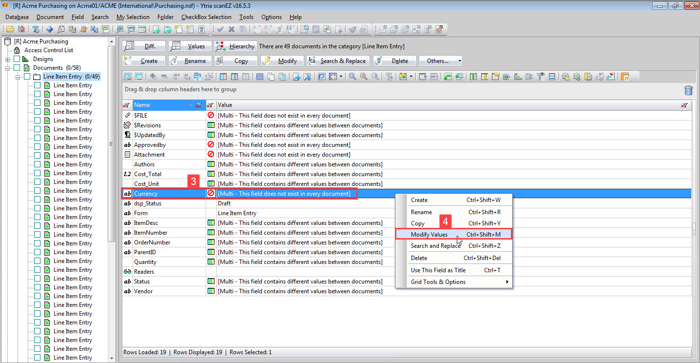 Choose your item from the summarized list, right-click and then use the 'Mofidy Values' option