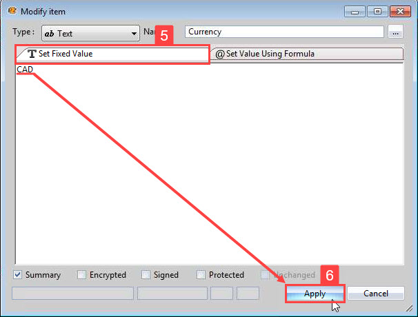Choose how you want to set your value, either by a formula or using a fixed value and enter the appropriate information