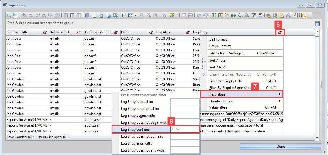 Use a text filter on agent log entries to isolate those containing the text string 'Error'